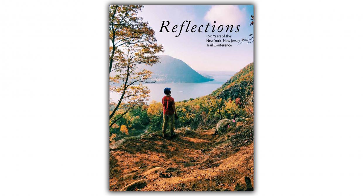 ‘Reflections’ Recounts 100 Years of Trail Conference History